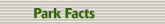 Park Facts